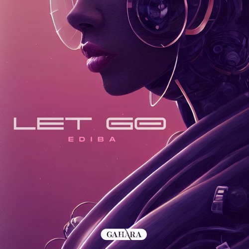 EDIBA - Let Go