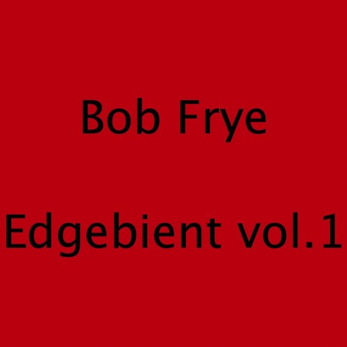 EDGEBIENT: Necessary Trouble
