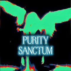 PURITY SANCTUM -- VLNCRSH {SLOWED + REVERB}