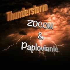 Thunderstorm -ft Paul Paploviante