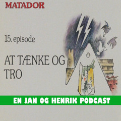 Matador E15 (1980) - En Jan og Henrik Podcast