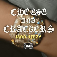 Cheese And Crackas