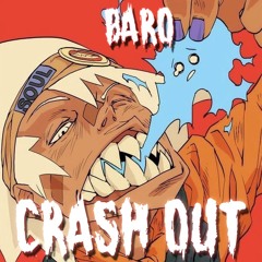 BARO - CRASH OUT (prod.theskybeats)