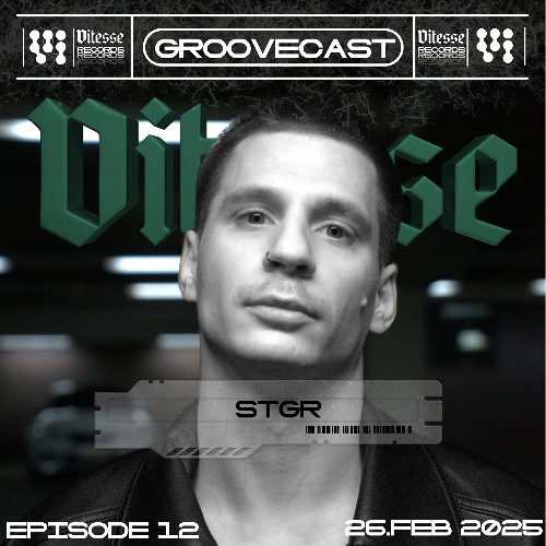 STGR - VITESSE Groovecast 012 (VIT-GC012)