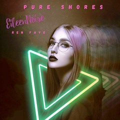 All Saints - Pure Shores Cover(EileenNoise feat. Ren Faye)