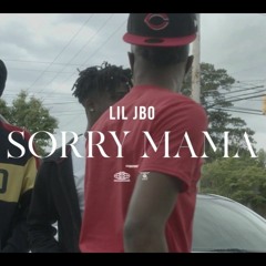 LIL JBO - SORRY MAMA