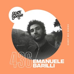 SlothBoogie Guestmix #436 - Emanuele Barilli