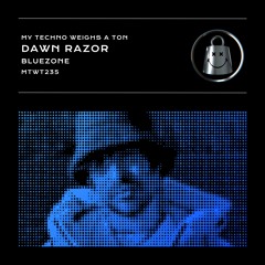 Dawn Razor - Bluezone EP