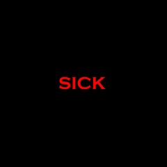 SICK (prod. S0Jo x Bug)