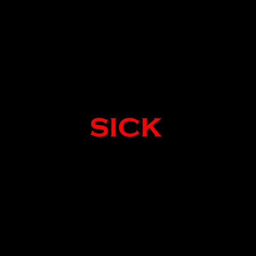 SICK (prod. S0Jo x Bug)