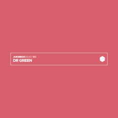 Juicebox Radio 180 - Dr Green