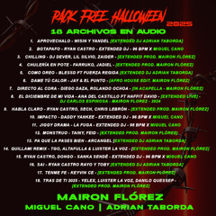 PACK FREE HALLOWEEN 2025 - [MAIRON FLÓREZ x Miguel Cano, Adrian Taborda] - 18 ARCHIVOS