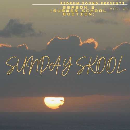 REDRUM SOUND SUNDAY SKOOL (SEASON 2) SUMMER SKOOL EDITION