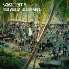 V Society @ Disco Valley Goa (Old School Retro Set)