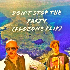 pitbull - don't stop the party (flozone flip)