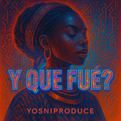 Y que fue? - (Remix Afro House)