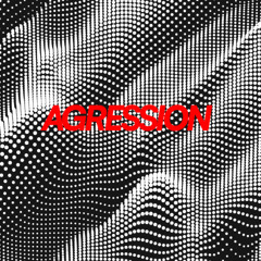 Agression