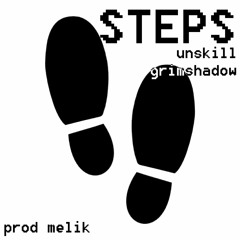 STEPS ft GrimShadow(prod melik)