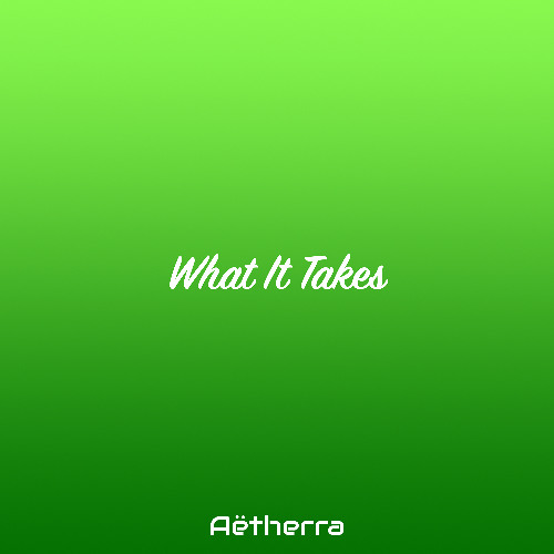 What It Takes