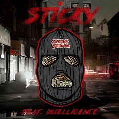 Sticky Feat. Intelligence