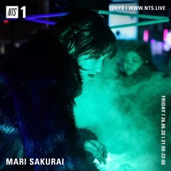 NTS Radio - Mari Sakurai - 26th June 2020