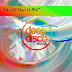 Paul Lock - Leave Me Lonely