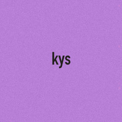 kys