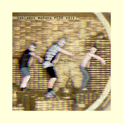 Bad Bunny x Pablo Chill-E x Duki - Hablamos Mañana (Hedo Flip)