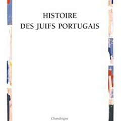 Télécharger le PDF Histoire des juifs portugais pour votre lecture en ligne T5GqI