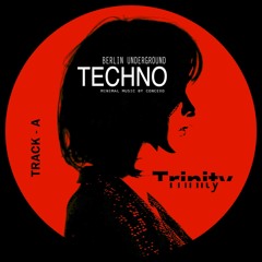 Minimal Trinity Techno - TRACK - A