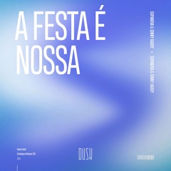 SUPANOVA & Jonny Haddy - A Festa É Nossa