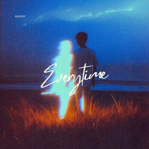 Roudeep - Everytime