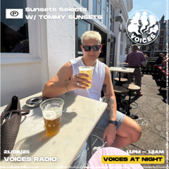 Voices Radio - Sunsets Selects - 21/08/25
