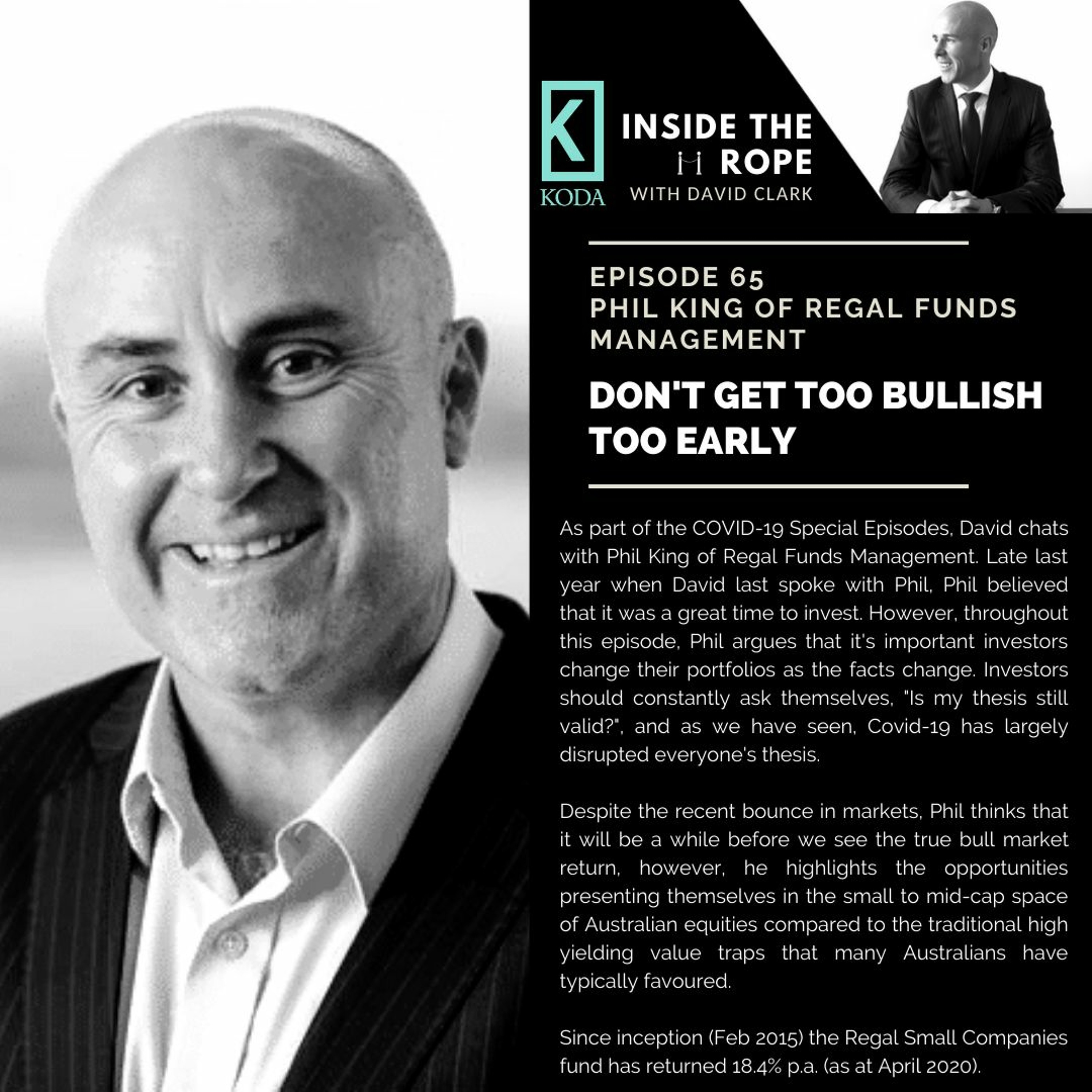 Ep 65: Phil King - Don't get too bullish too early