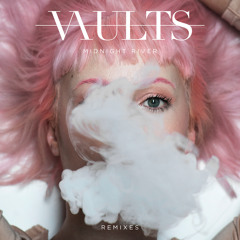 Midnight River (Vaults Remix)