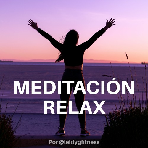 Meditación RELAX para controlar la ansiedad y los antojos.