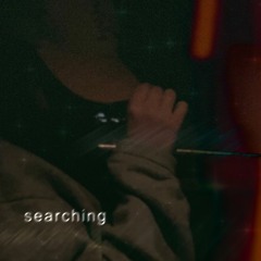 searching (response to odneme)