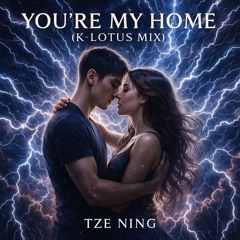 You're My Home (K-Lotus Mix)