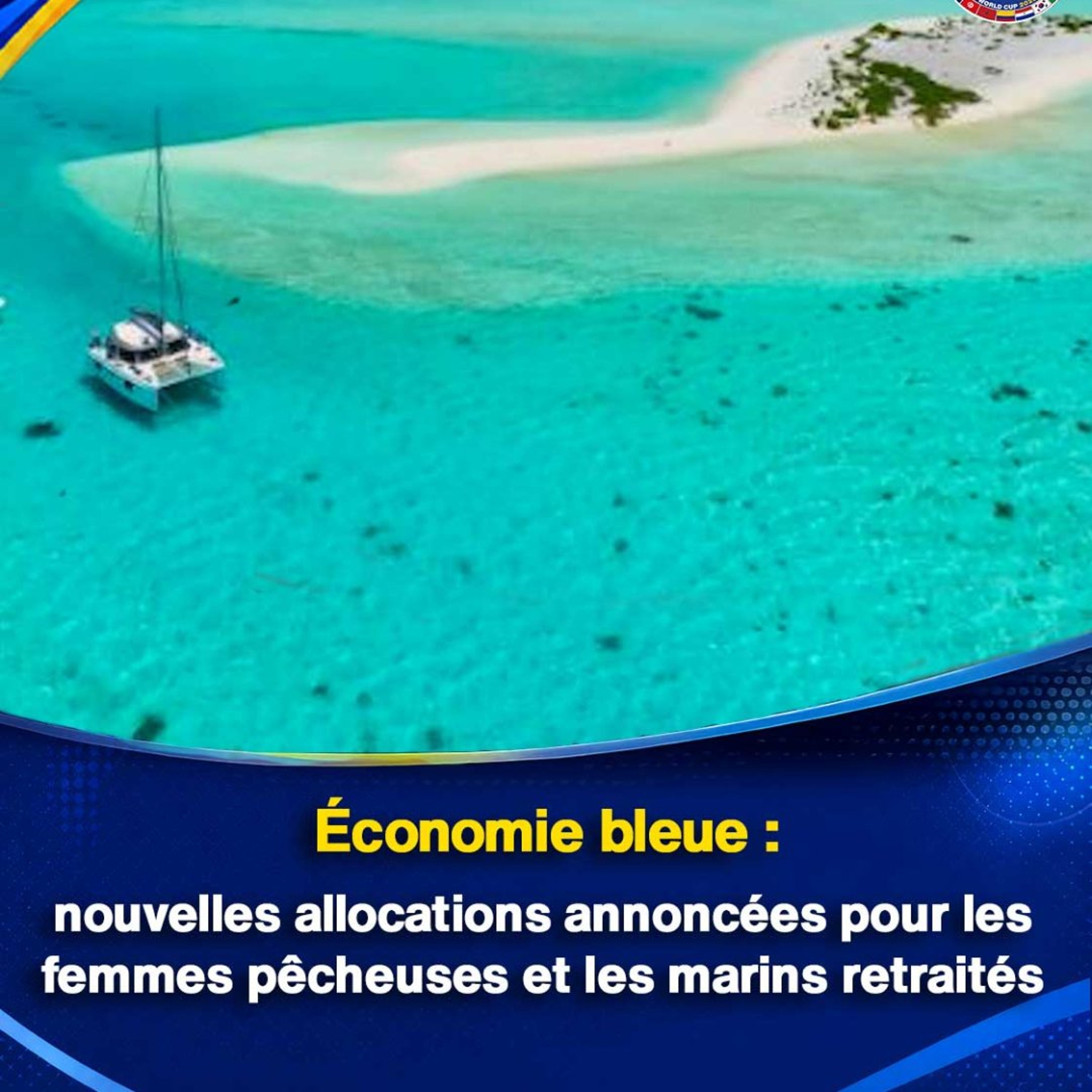 Économie bleue : nouvelles allocations annoncées pour les femmes pêcheuses et les marins retraités
