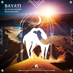 DJ Oscar Sharm , Bassam Rady , Cafe De Anatolia  - Bayati ( Original Mix)
