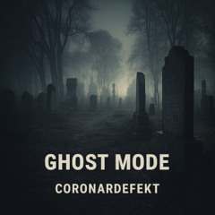 Ghost mode