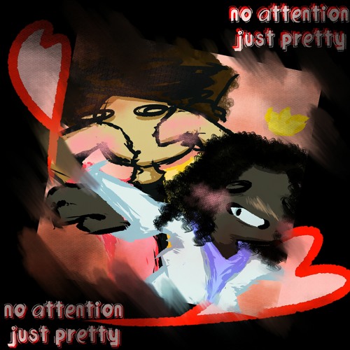 No Attention, Just Pretty w/ noshowmomo (prod. tommy east)