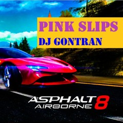 DJ Gontran - Pink Slips [Asphalt 8 OST]