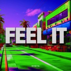 KVSTA - Feel It