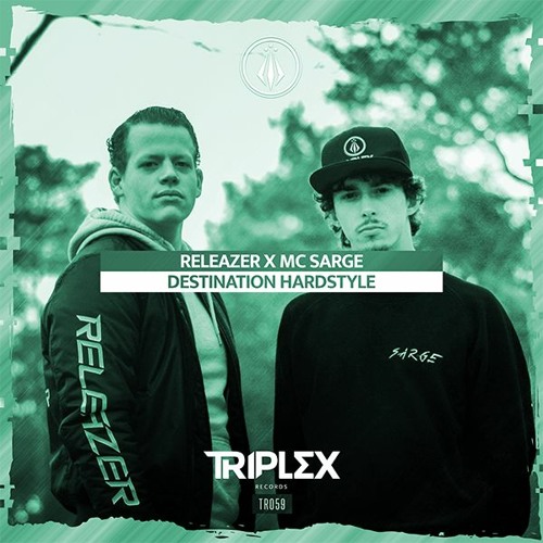 Releazer X MC Sarge - Destination Hardstyle [OUT NOW]