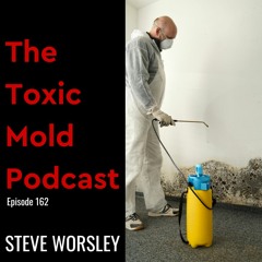 EP 162: Restoration, Mitigation, and Remediation When it Comes to Black Mold