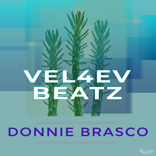 Stream Donnie Brasco by Vel4ev Beatz Listen online for free on