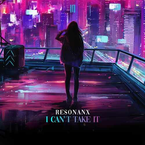 ECL008| Resonanx - I Can't Take It (Official Audio)