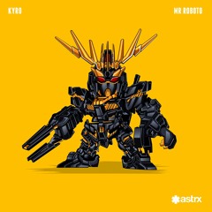 Mr. Roboto - Kyro