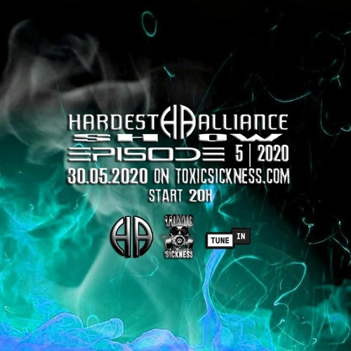 HARDEST ALLIANCE PRESENTS | WHITECORE | TOXIC SICKNESS RADIO [MAY 2020]
